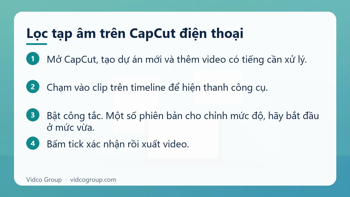 Các bước: Lọc tạp âm trên CapCut điện thoại