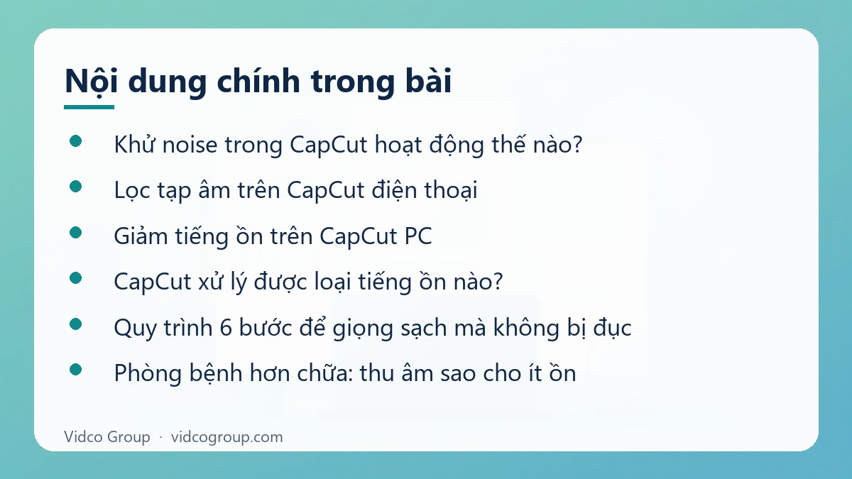 Nội dung chính: Lọc tạp âm, khử noise trong CapCut