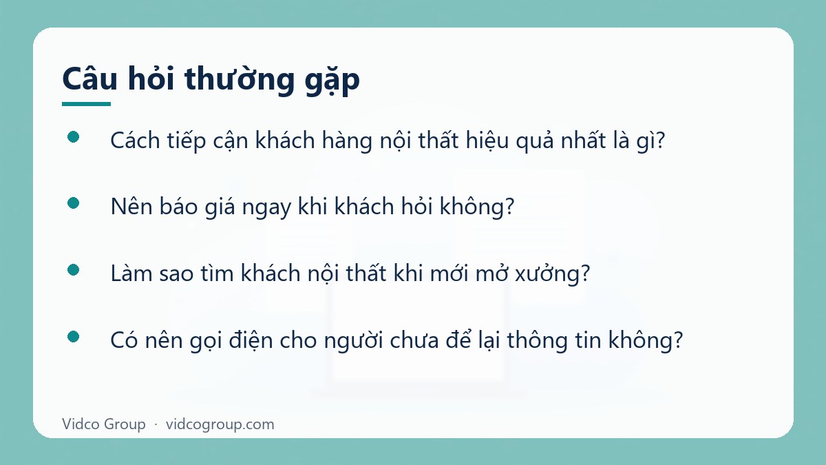 Một số câu hỏi thường gặp về Cách tiếp cận khách hàng nội thất