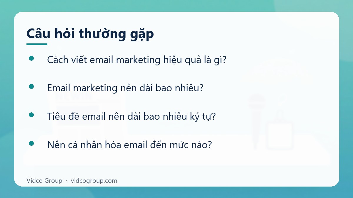 Một số câu hỏi thường gặp về Cách viết email marketing hiệu quả