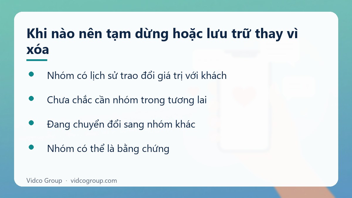 Danh sách: Khi nào nên tạm dừng hoặc lưu trữ thay vì xóa