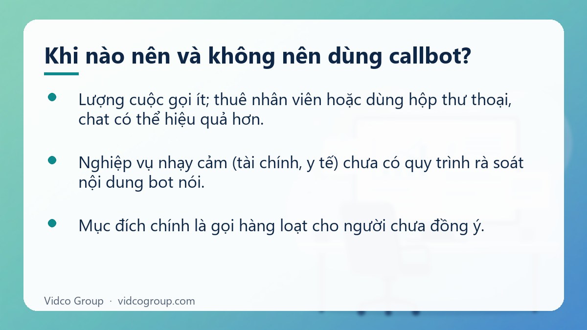 Danh sách: Khi nào nên và không nên dùng callbot?