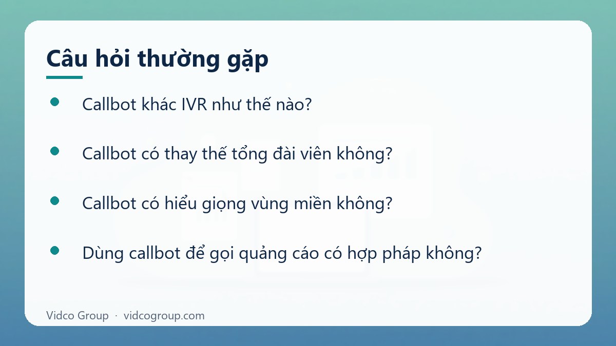 Một số câu hỏi thường gặp về Callbot là gì