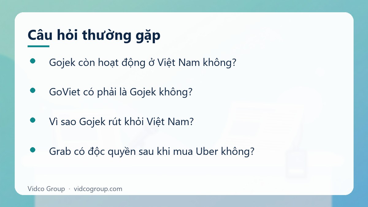 Một số câu hỏi thường gặp về Case study Grab và Gojek (GoViet) tại Việt Nam