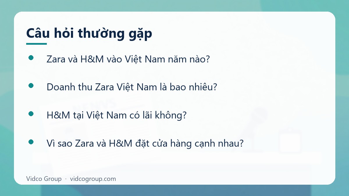 Một số câu hỏi thường gặp về Case study Zara, H&M tại Việt Nam