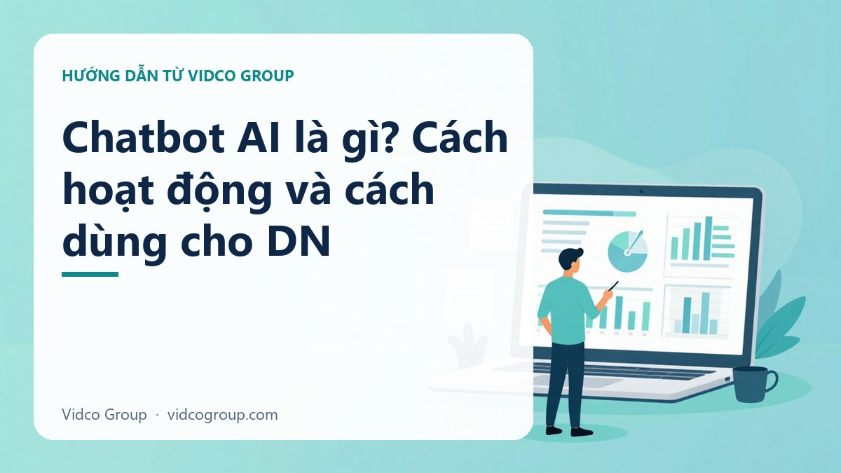 Hình minh họa: Chatbot AI là gì? Cách hoạt động và cách dùng cho DN