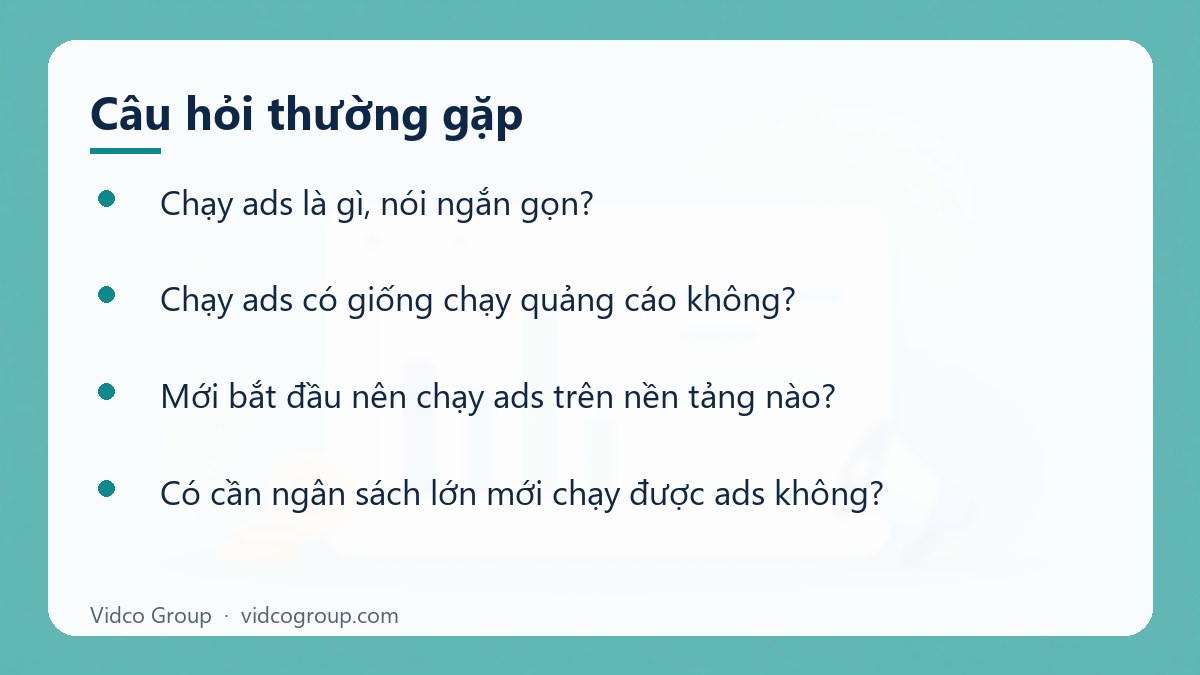 Một số câu hỏi thường gặp về Chạy ads là gì