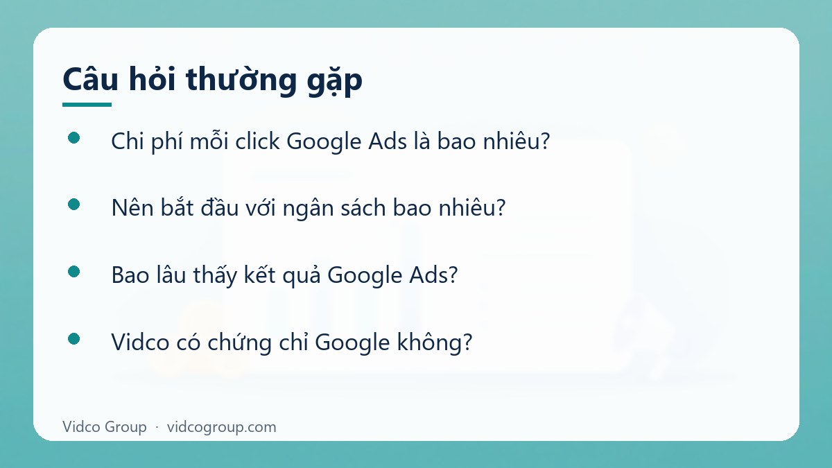 Một số câu hỏi thường gặp về Dịch vụ quảng cáo Google Ads