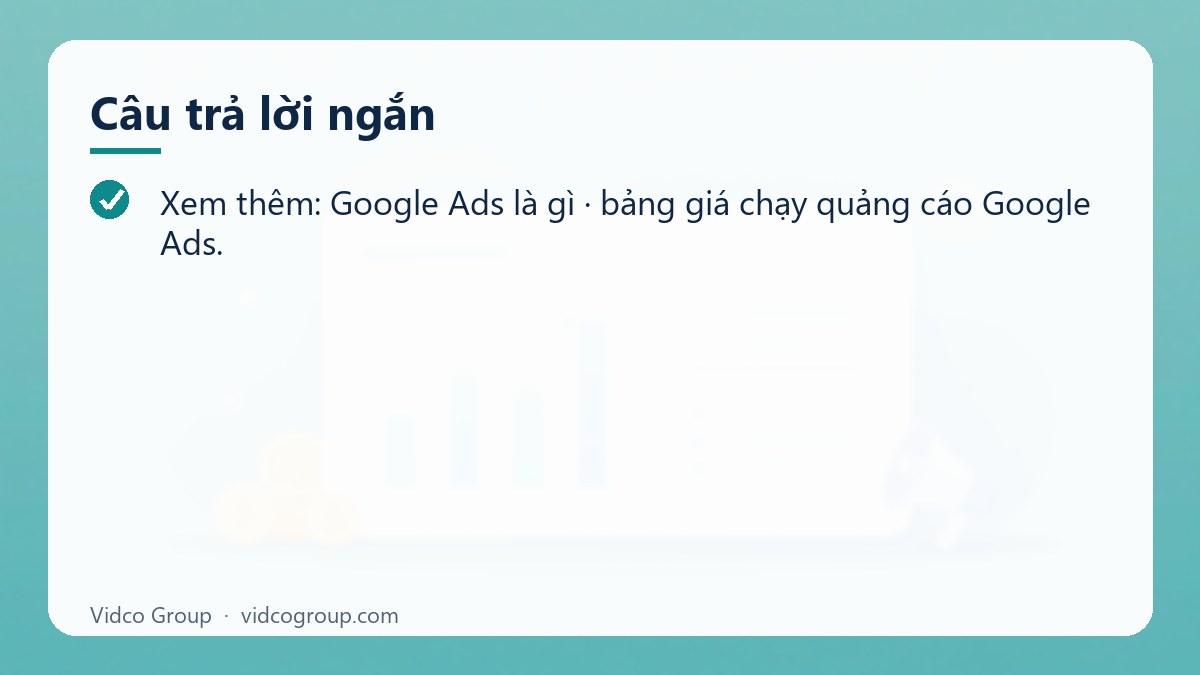 Câu trả lời ngắn: Dịch vụ quảng cáo Google Ads