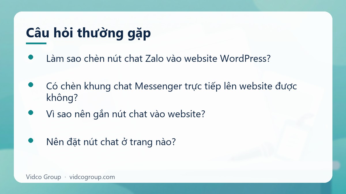 Một số câu hỏi thường gặp về Chèn nút chat Zalo, Messenger vào website WordPress