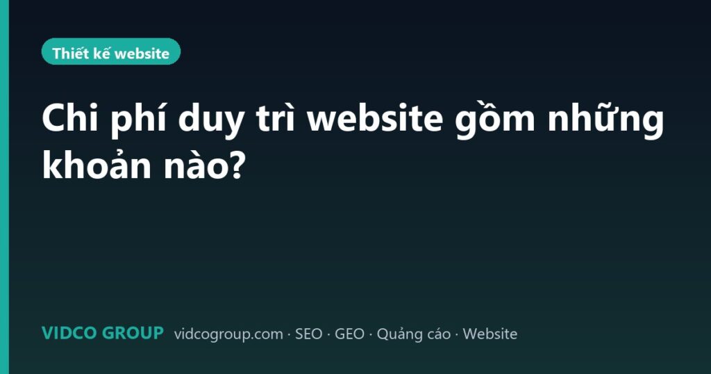 Chi phí duy trì website gồm những khoản nào?