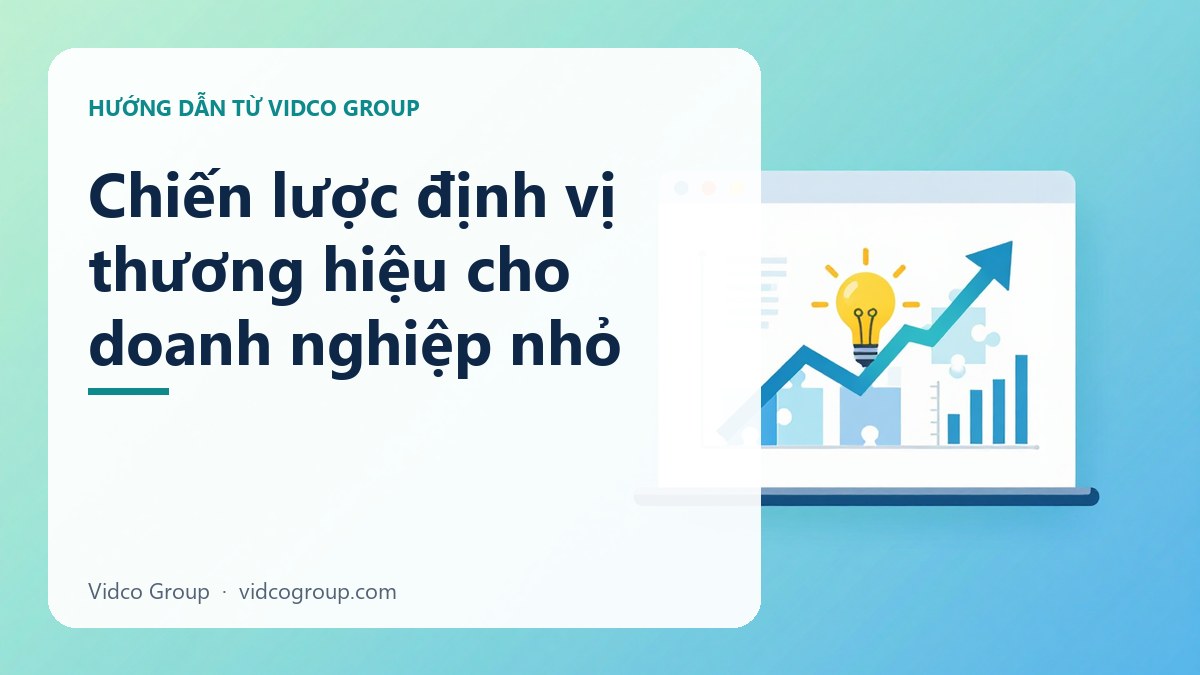 Hình minh họa: Chiến lược định vị thương hiệu cho doanh nghiệp nhỏ