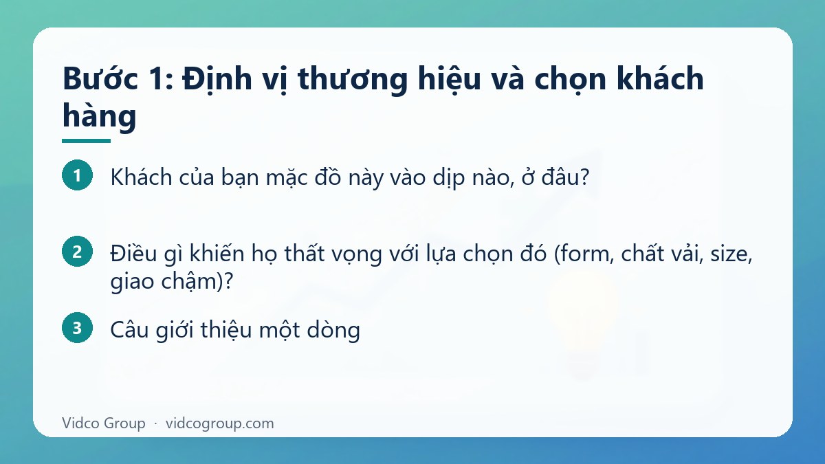 Các bước: Bước 1: Định vị thương hiệu và chọn khách hàng