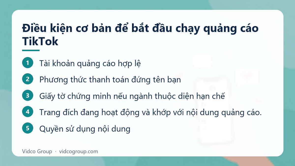 Các bước: Điều kiện cơ bản để bắt đầu chạy quảng cáo TikTok