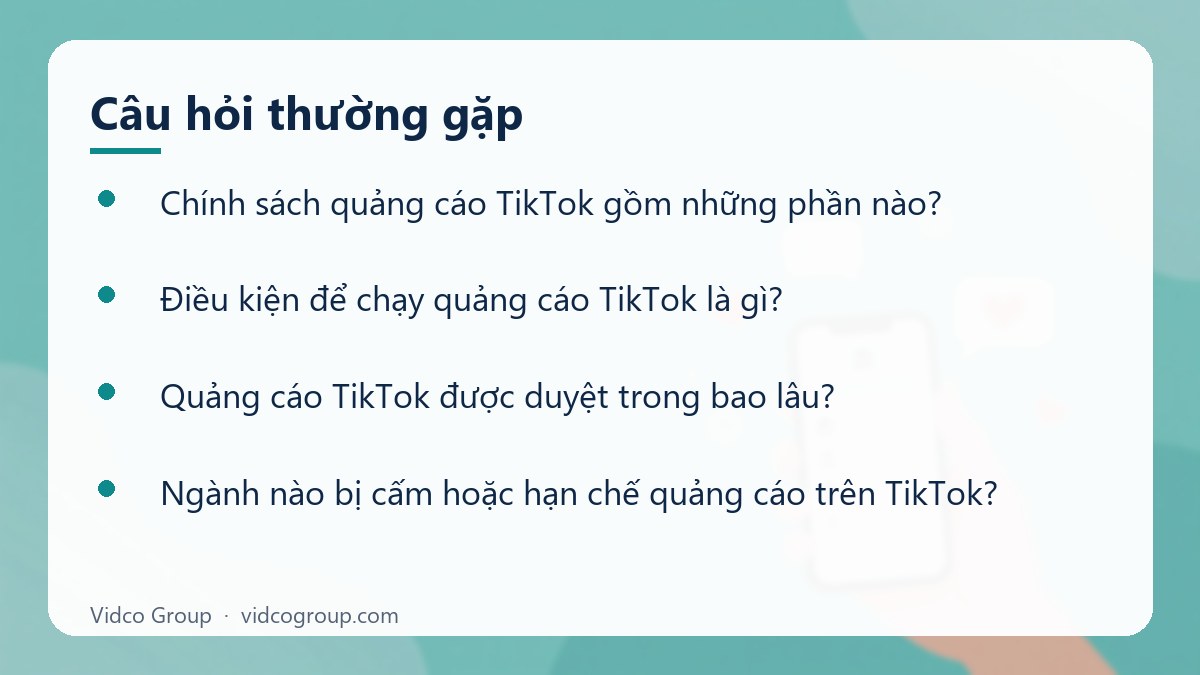 Một số câu hỏi thường gặp về Chính Sách Quảng Cáo TikTok