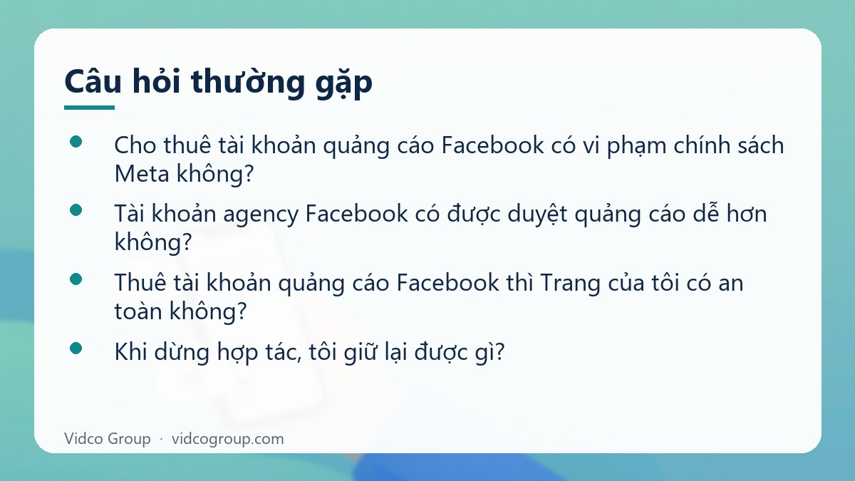 Một số câu hỏi thường gặp về Cho thuê tài khoản quảng cáo Facebook