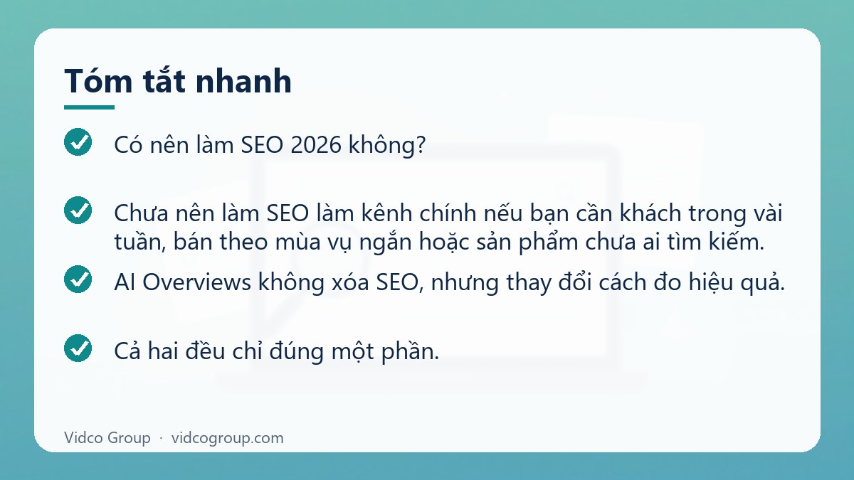Tóm tắt nhanh: Có Nên Làm SEO 2026