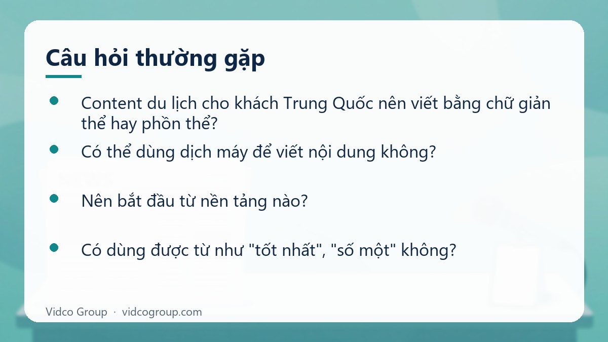Một số câu hỏi thường gặp về Mẫu content du lịch cho khách Trung Quốc song ngữ