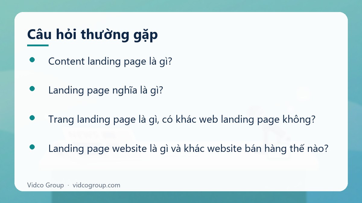Một số câu hỏi thường gặp về Content Landing Page Là Gì