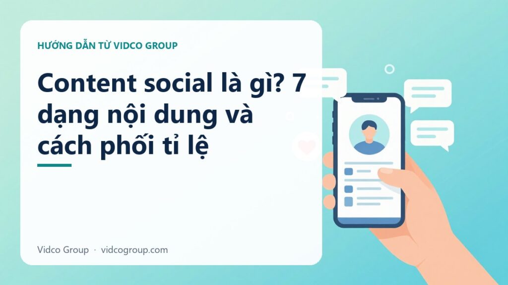 Content Social Là Gì? Các Dạng Phổ Biến Và Tỉ Lệ Nội Dung