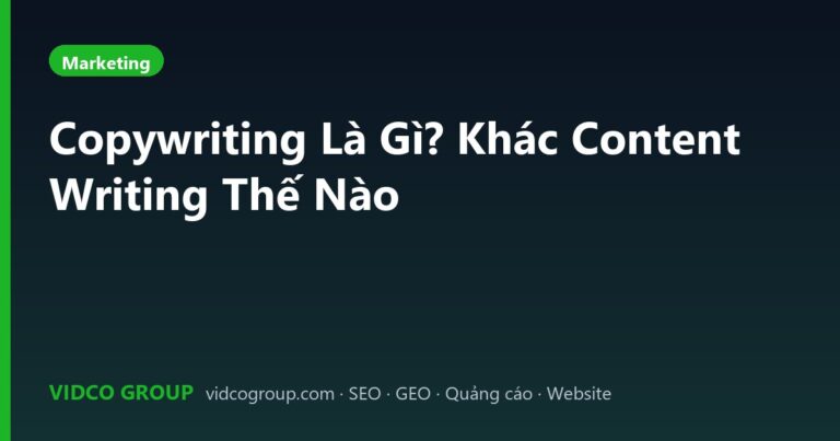 Copywriting Là Gì? Khác Content Writing Thế Nào