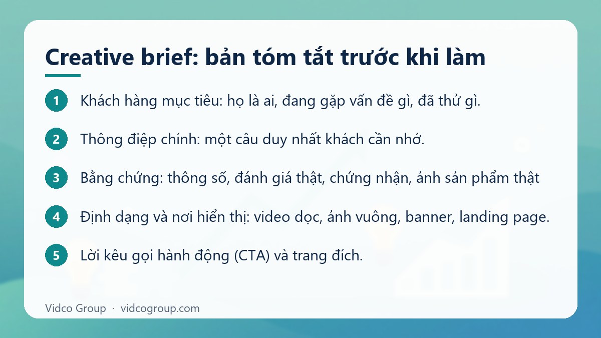 Các bước: Creative brief: bản tóm tắt trước khi làm