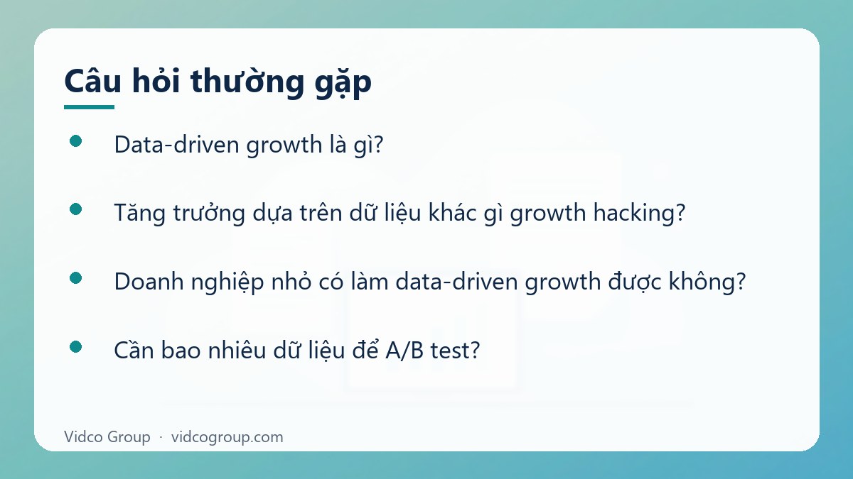 Một số câu hỏi thường gặp về Data-driven growth là gì
