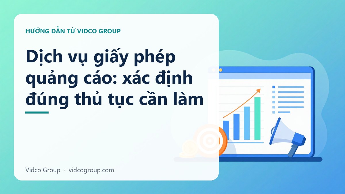 Hình minh họa: Dịch vụ giấy phép quảng cáo: xác định đúng thủ tục cần làm