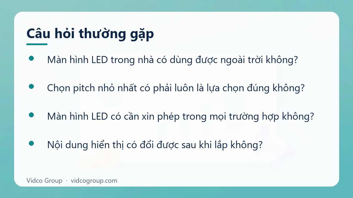 Một số câu hỏi thường gặp về Dịch vụ màn hình LED quảng cáo