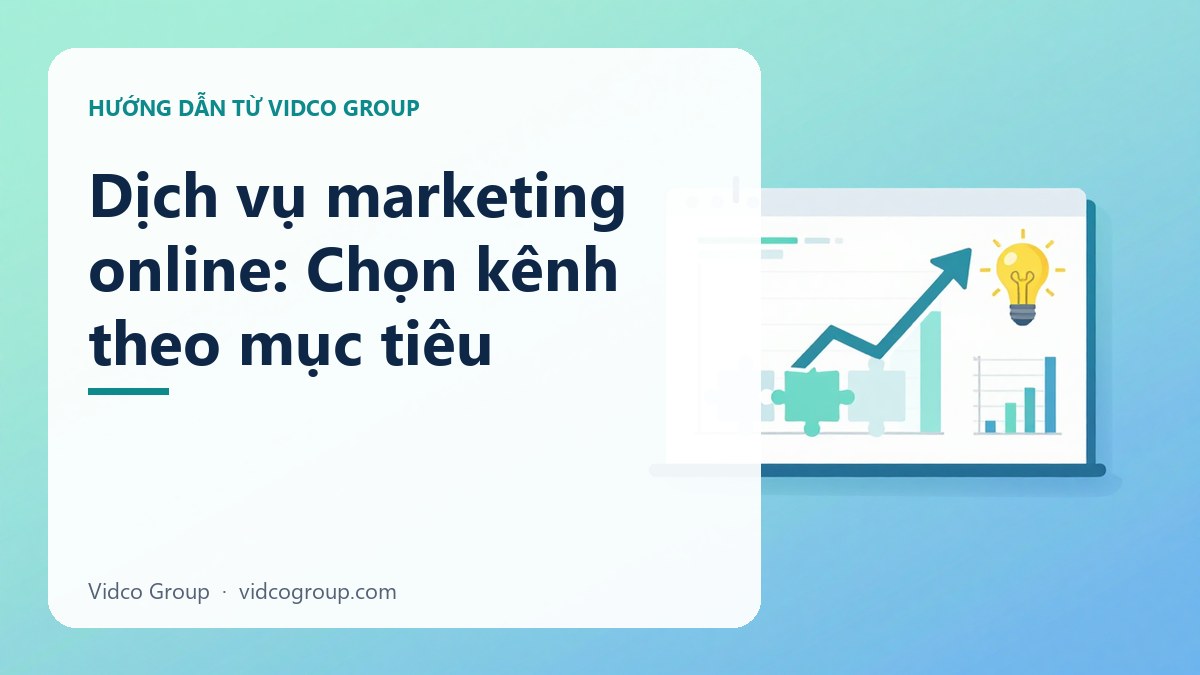 Hình minh họa: Dịch vụ marketing online: Chọn kênh theo mục tiêu