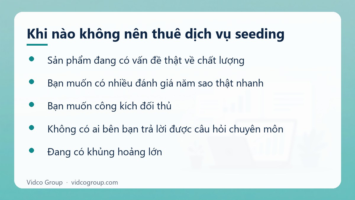 Danh sách: Khi nào không nên thuê dịch vụ seeding