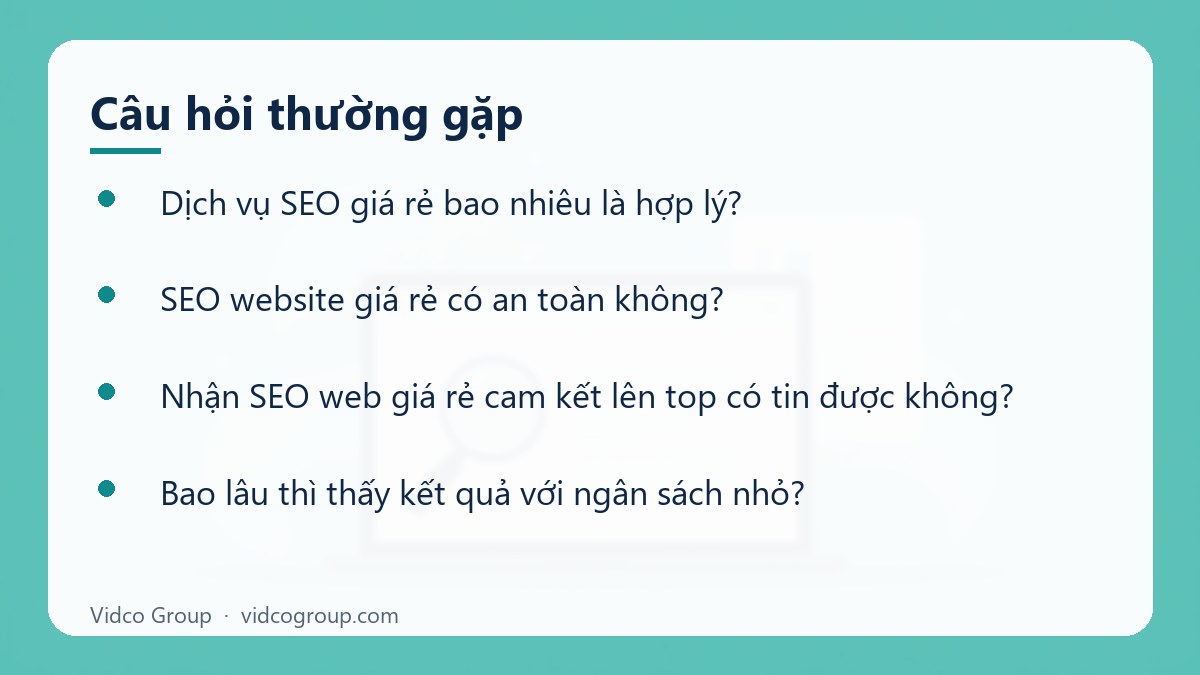 Một số câu hỏi thường gặp về Dịch vụ SEO giá rẻ