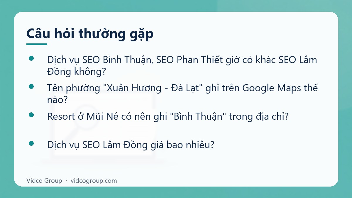 Một số câu hỏi thường gặp về Dịch vụ SEO Lâm Đồng (gồm Bình Thuận, Đắk Nông cũ)