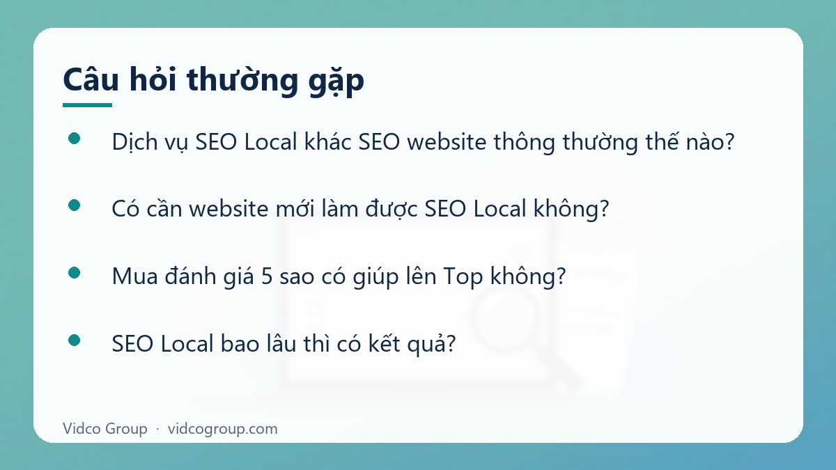 Một số câu hỏi thường gặp về Dịch vụ SEO Local