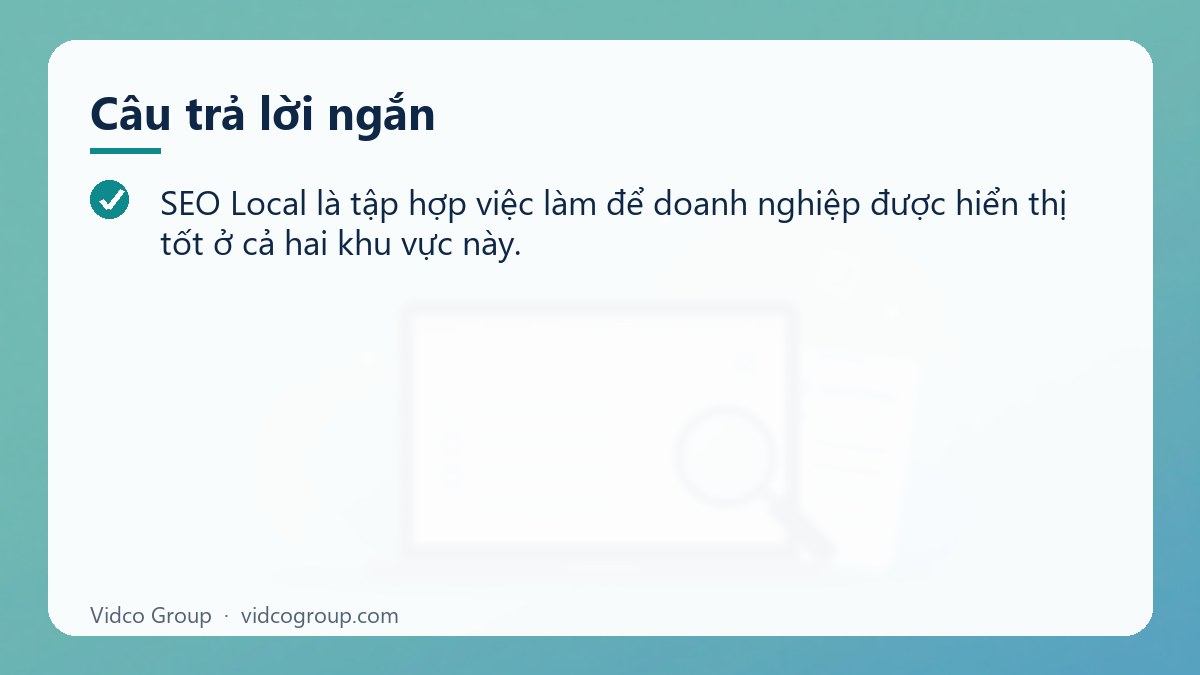 Câu trả lời ngắn: Dịch vụ SEO Local