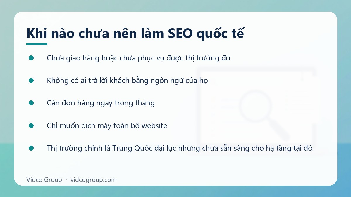 Danh sách: Khi nào chưa nên làm SEO quốc tế