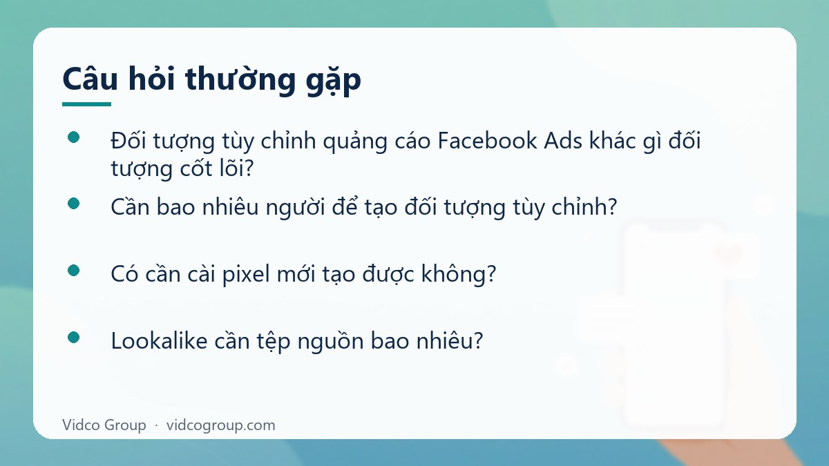 Một số câu hỏi thường gặp về Đối tượng tùy chỉnh quảng cáo Facebook Ads