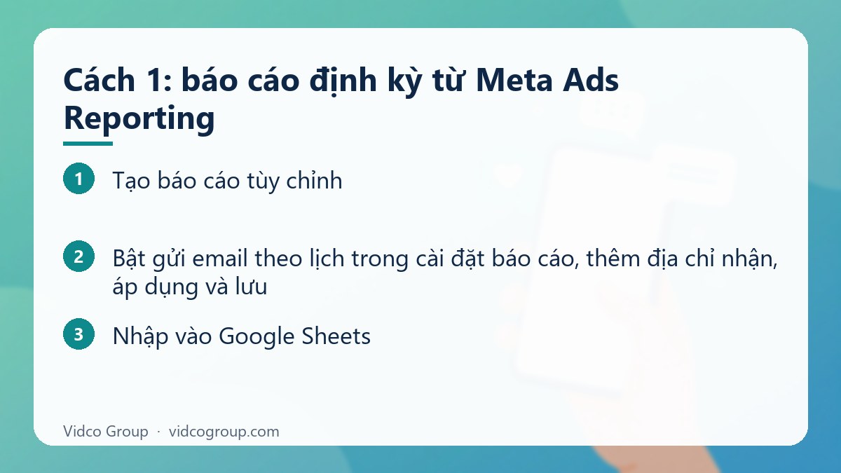 Các bước: Cách 1: báo cáo định kỳ từ Meta Ads Reporting