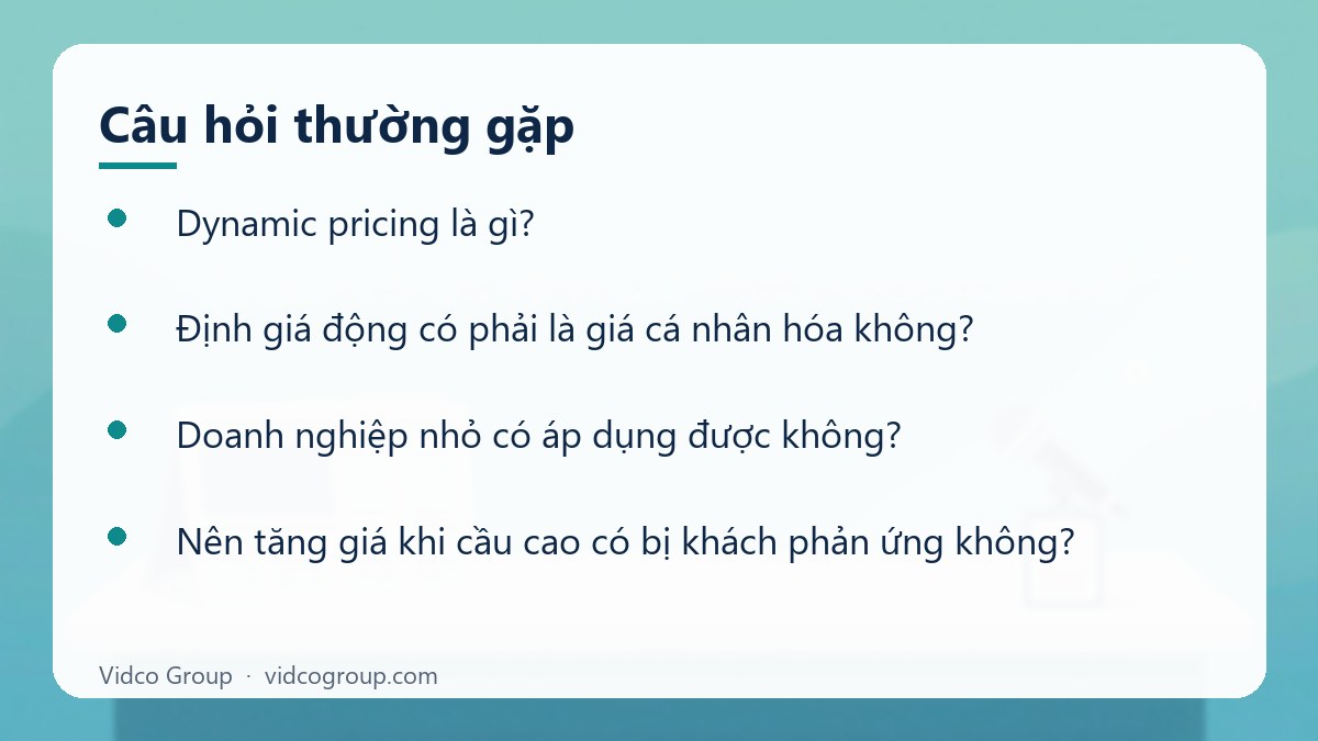 Một số câu hỏi thường gặp về Dynamic pricing là gì