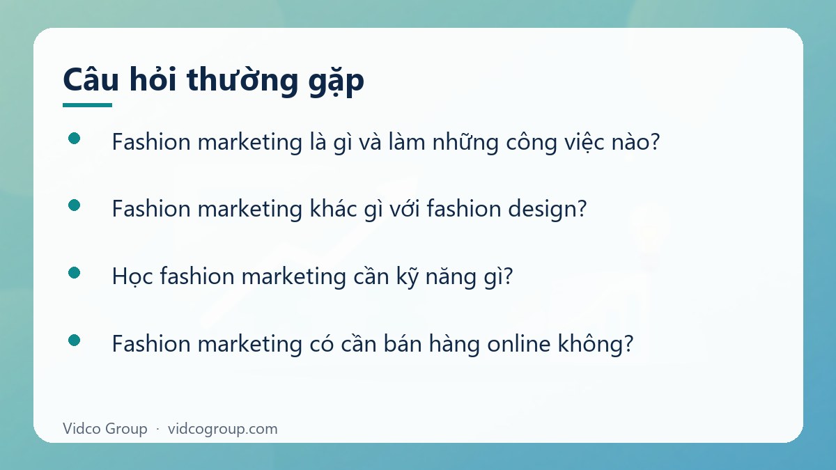Một số câu hỏi thường gặp về Fashion marketing là gì
