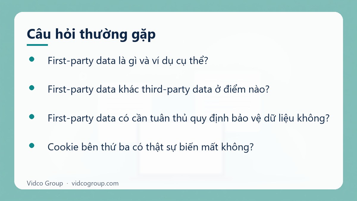 Một số câu hỏi thường gặp về First-Party Data là gì