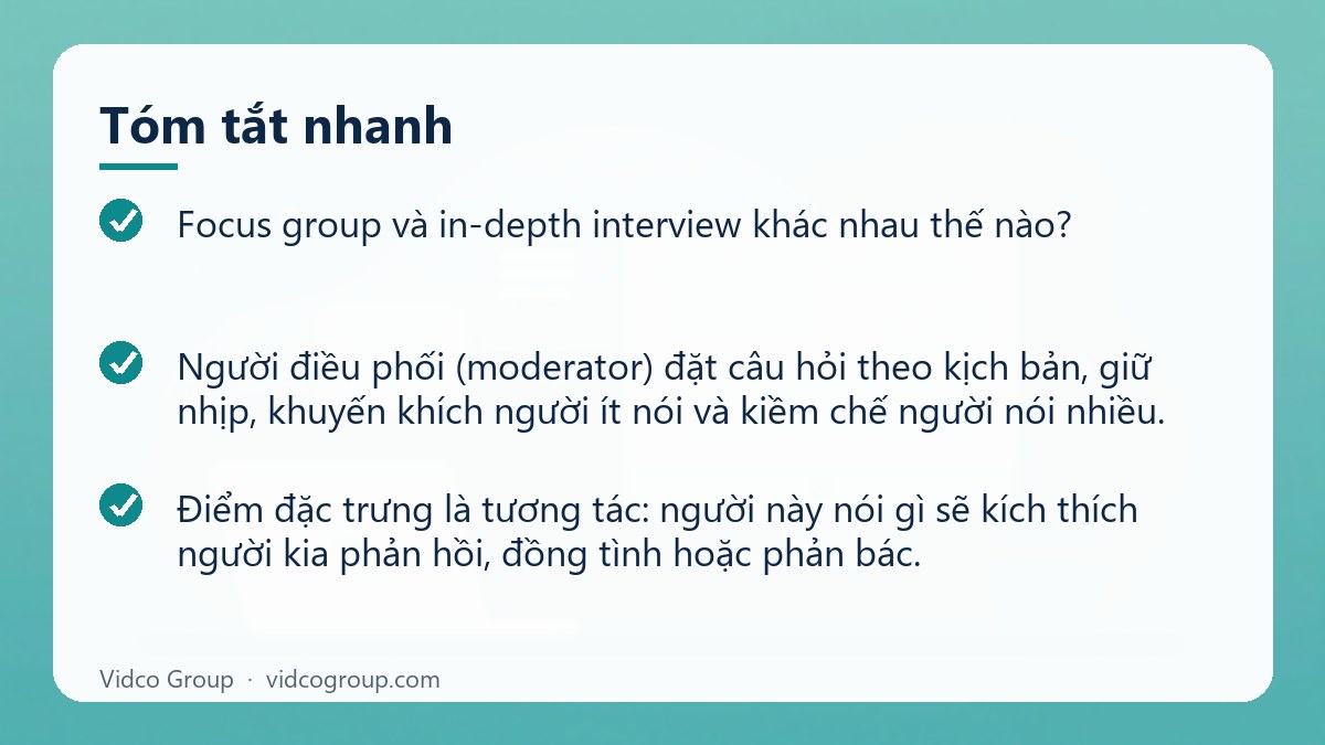 Tóm tắt nhanh: Focus group và in-depth interview khác nhau thế nào