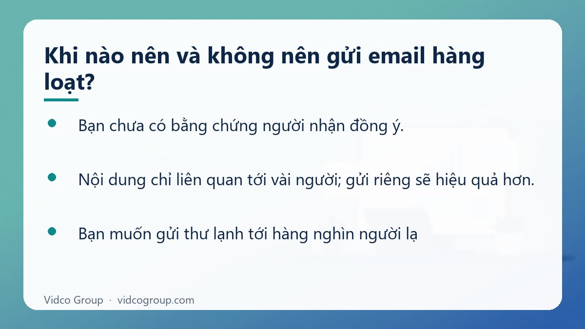 Danh sách: Khi nào nên và không nên gửi email hàng loạt?