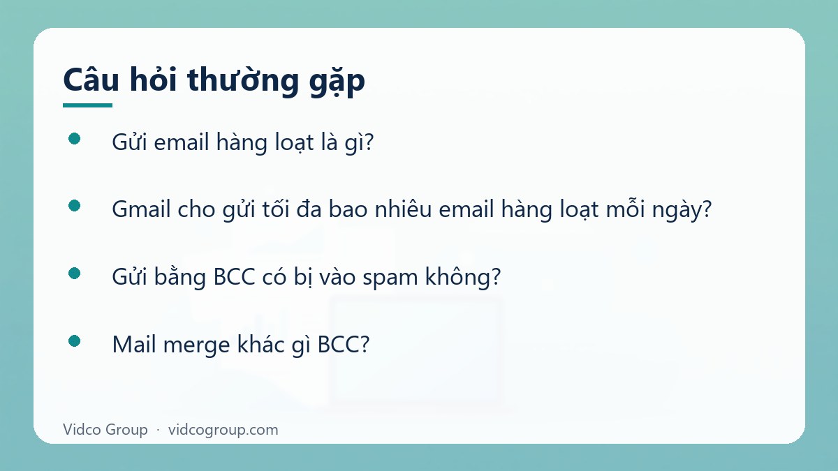 Một số câu hỏi thường gặp về Gửi email hàng loạt