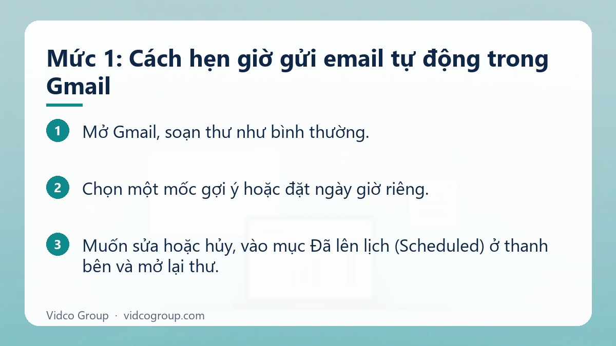 Các bước: Mức 1: Cách hẹn giờ gửi email tự động trong Gmail