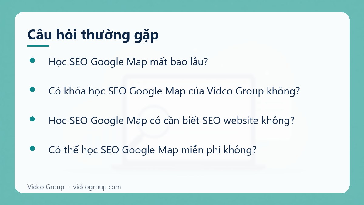 Một số câu hỏi thường gặp về Học SEO Google Map