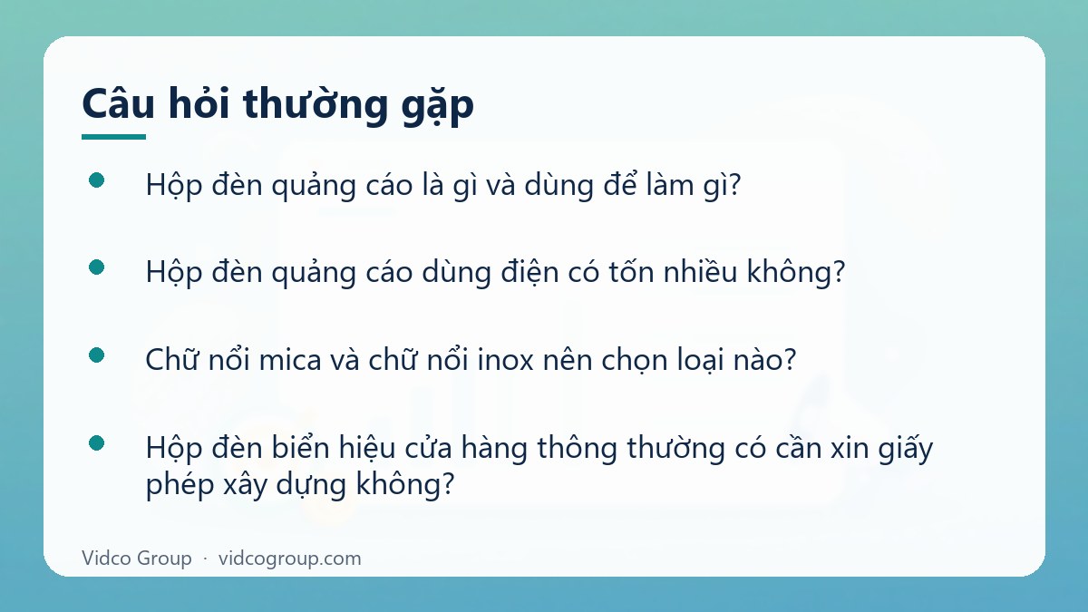 Một số câu hỏi thường gặp về Hộp đèn quảng cáo