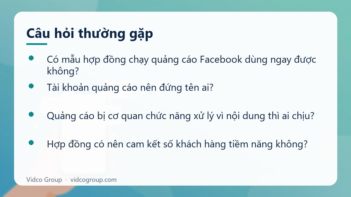 Một số câu hỏi thường gặp về Hợp đồng chạy quảng cáo Facebook