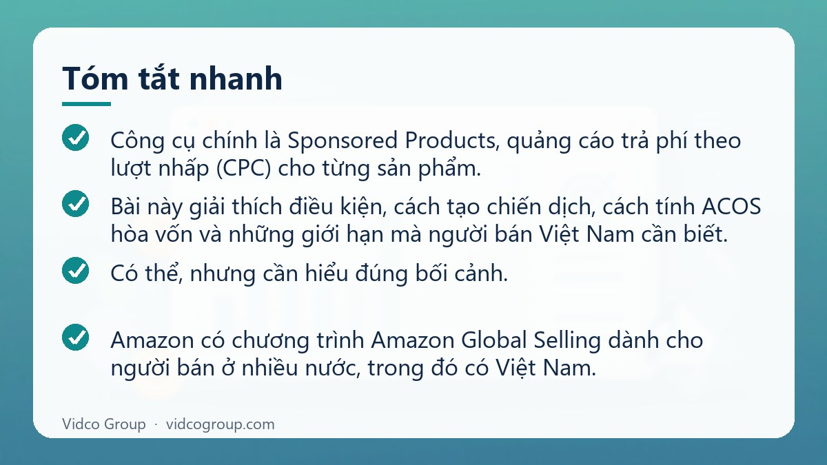 Tóm tắt nhanh: Hướng dẫn quảng cáo Amazon cho người bán Việt Nam