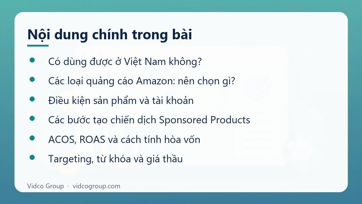 Nội dung chính: Hướng dẫn quảng cáo Amazon cho người bán Việt Nam